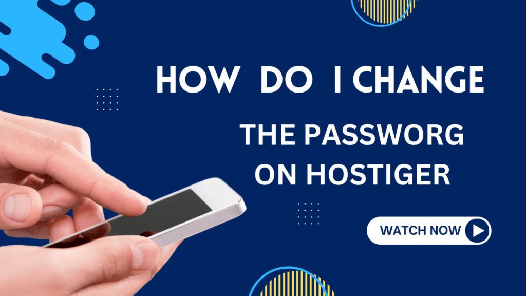 how do i change the password on hostinger
