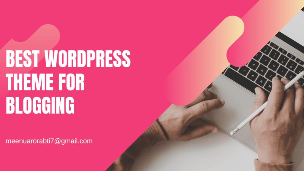 best wordpress theme for blogging