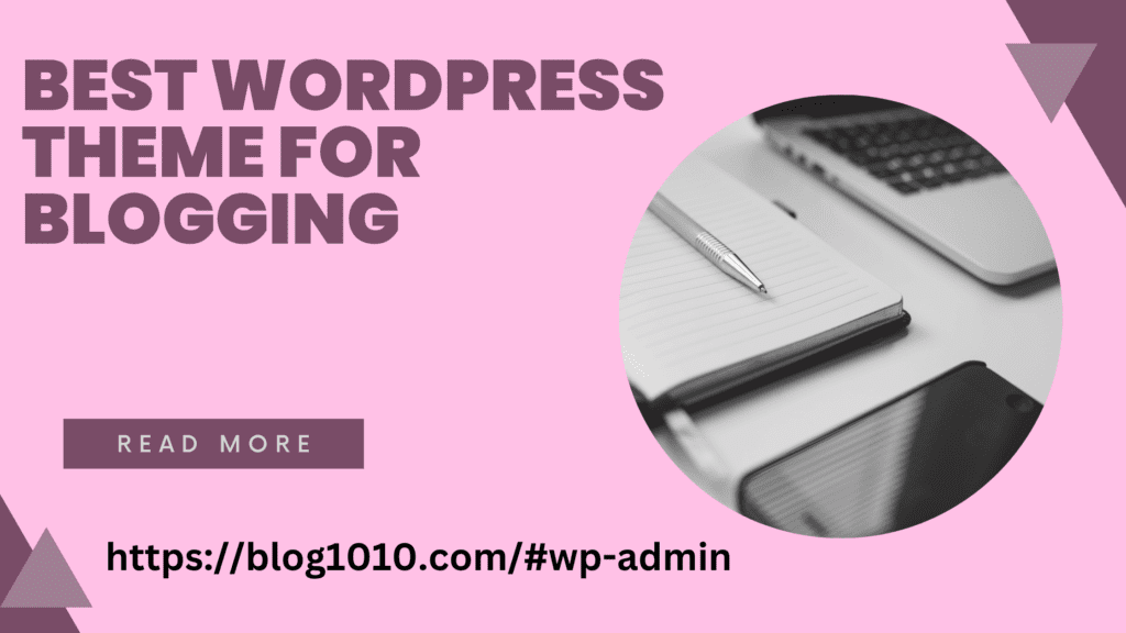 Best WordPress Theme for Blogging