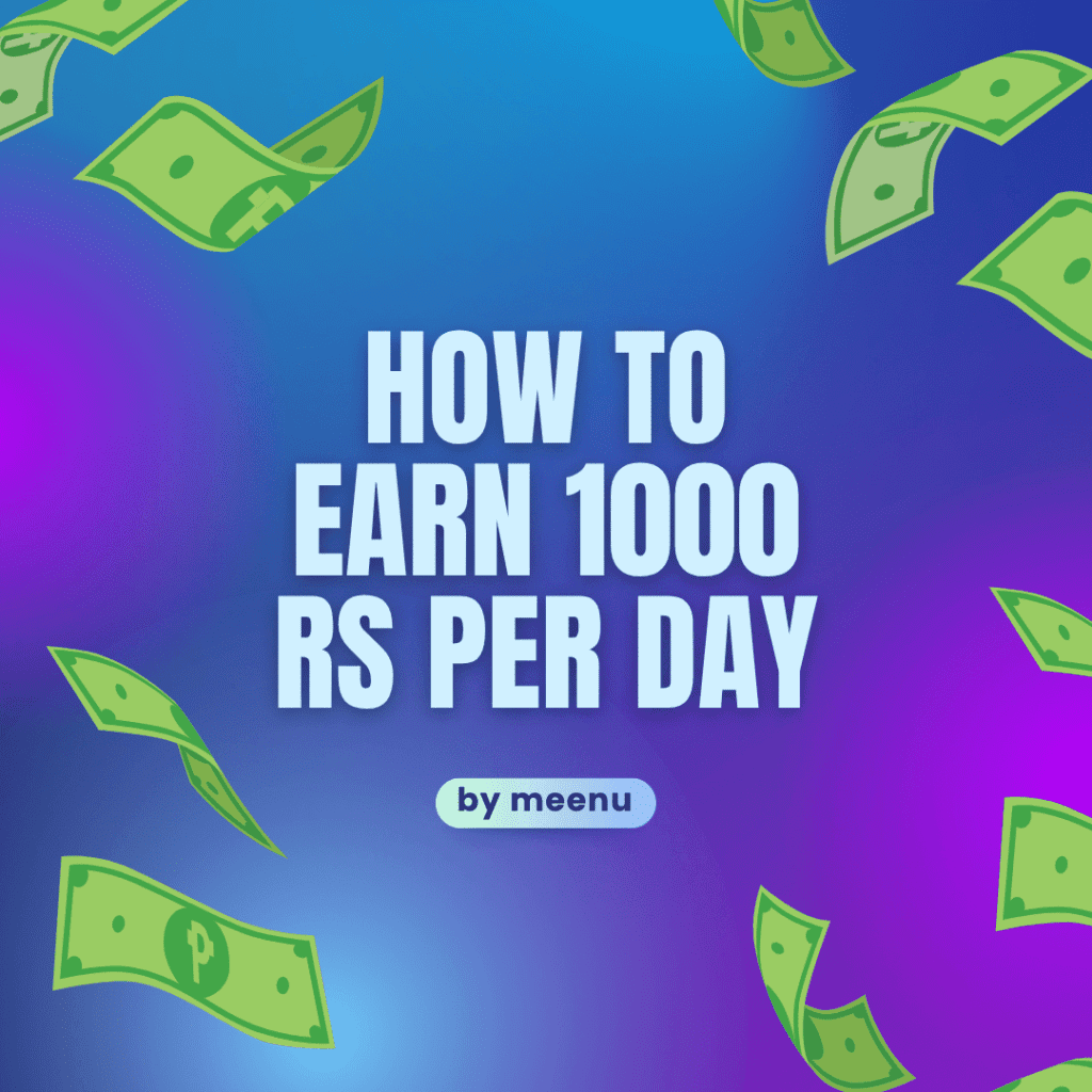 how to earn 1000 rs per day